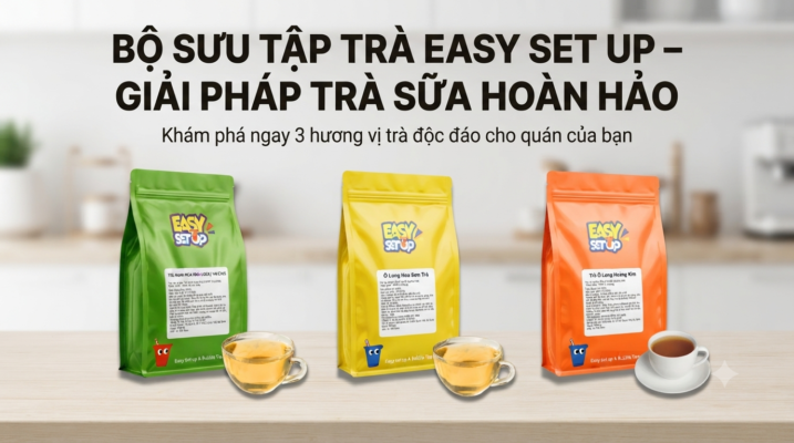 Các loại trà bán chạy nhất hiện nay cho quán pha chế Lucky VN Star